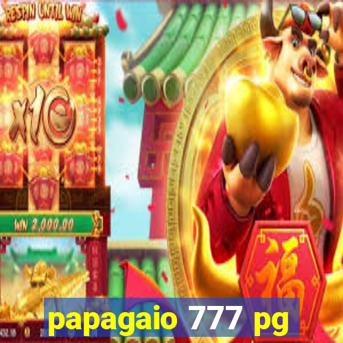 papagaio 777 pg